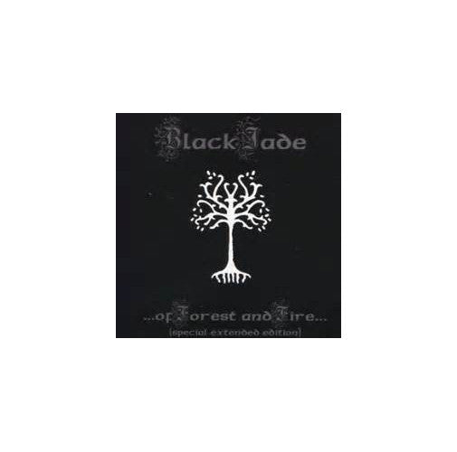 Black Jade - ...Of Forest And Fire Digipack