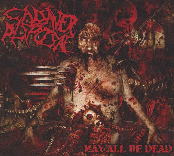 Cadaver Disposal - May All Be Dead Digipack