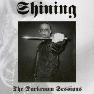 Shining - Darkroom Sessions CD -