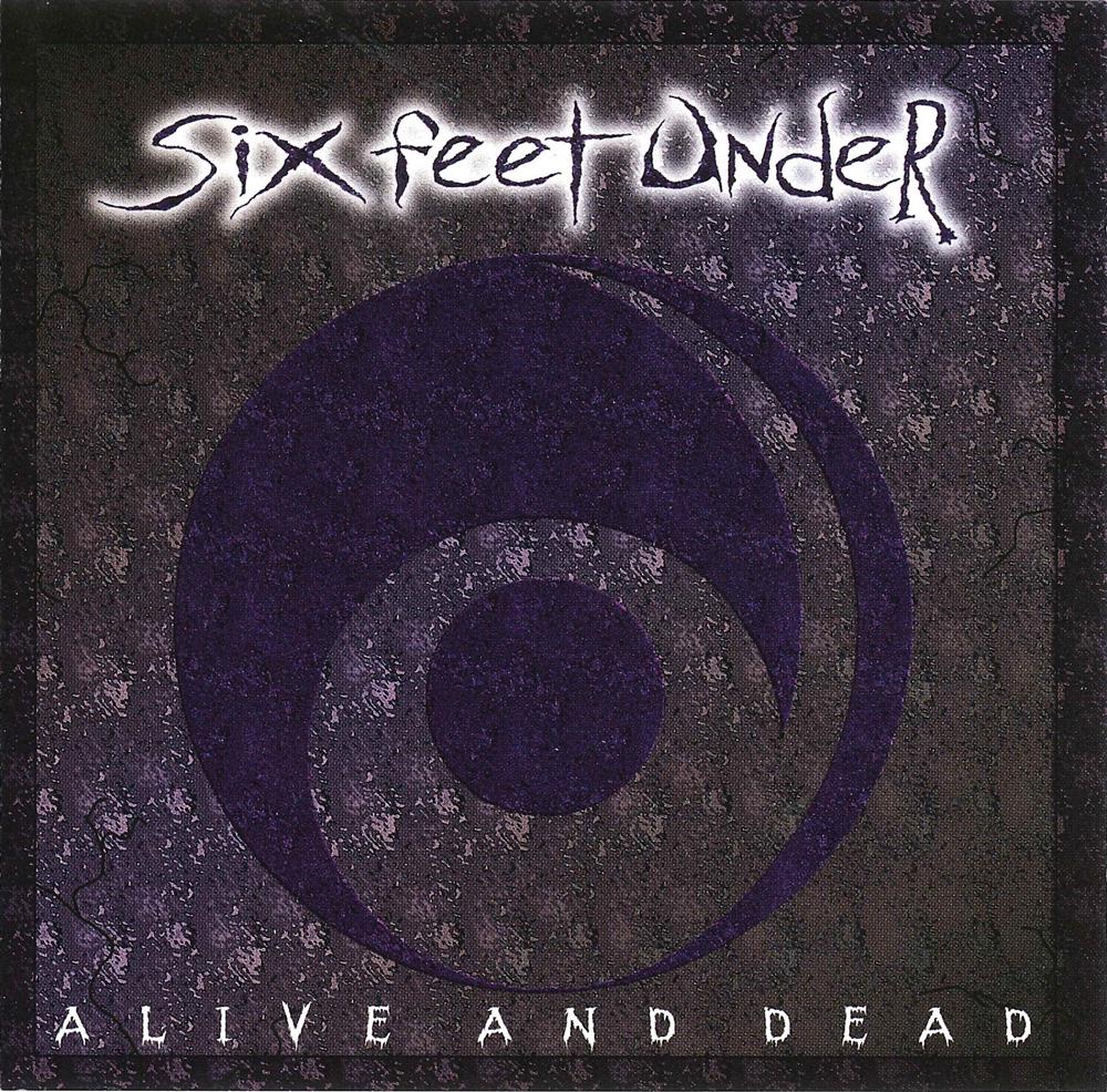 Six Feet Under - Alive And Dead CD