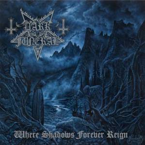Dark Funeral - Where Shadows Forever Reign Re-Release CD