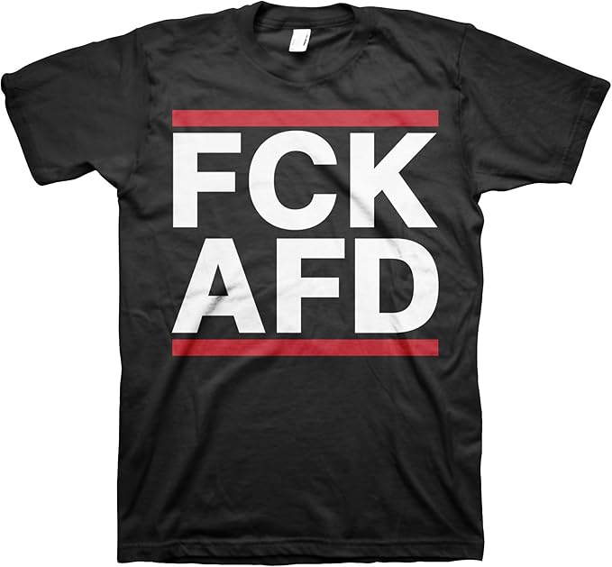 Politik - FCK AFD T-Shirt