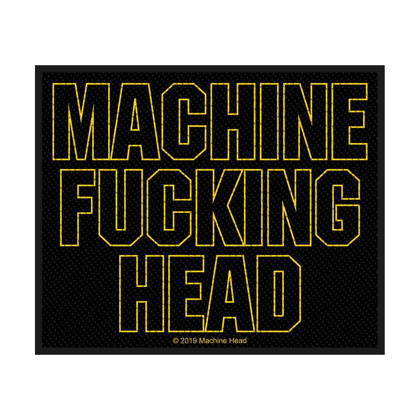 Machine Head - Machine Fucking Head Patch Aufnäher