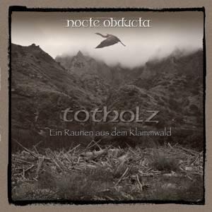 Nocte Obducta - Totholz - Ein Raunen Aus Dem Klammwald Vinyl