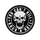 Generic - You Cant Kill Rock And Roll Patch Aufnäher