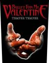 Bullet For My Valentine - Temper Temper Backpatch...