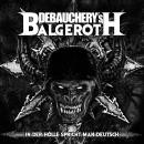 Debauchery VS. Balgeroth - In Der Hölle Spricht Man...