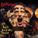 Destruction - All Hell Breakes Loos -  CD