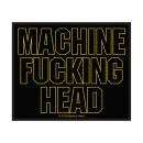 Machine Head - Machine Fucking Head Patch Aufn&auml;her