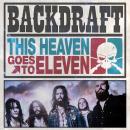 Backdraft - This Heaven Goes To Hell CD