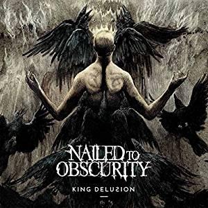 Nailed To Obscurity - King Delusion Digipack